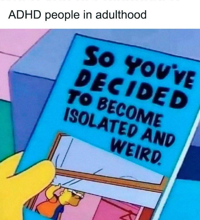 40 Relatable ADHD Memes For The Easily Distracted 40 Relatable ADHD Memes For The Easily Distracted