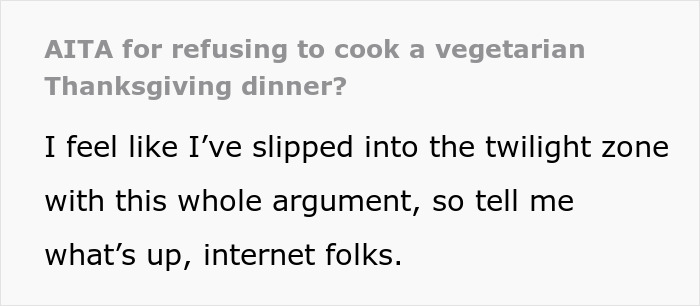 Militantly Vegan Man Tries To Ruin Possibly The Last Thanksgiving With The Whole Family Militantly Vegan Man Tries To Ruin Possibly The Last Thanksgiving With The Whole Family