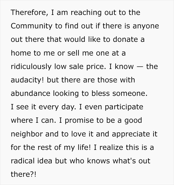 Audacious Woman Wants A Free Home, Is Sure A Good Samaritan Will Hand Over Their House To Her Audacious Woman Wants A Free Home, Is Sure A Good Samaritan Will Hand Over Their House To Her