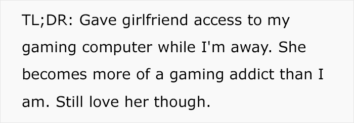 “The Consequences Only Really Became Clear Today”: Woman Lets Her GF Use Her PC, Regrets It “The Consequences Only Really Became Clear Today”: Woman Lets Her GF Use Her PC, Regrets It
