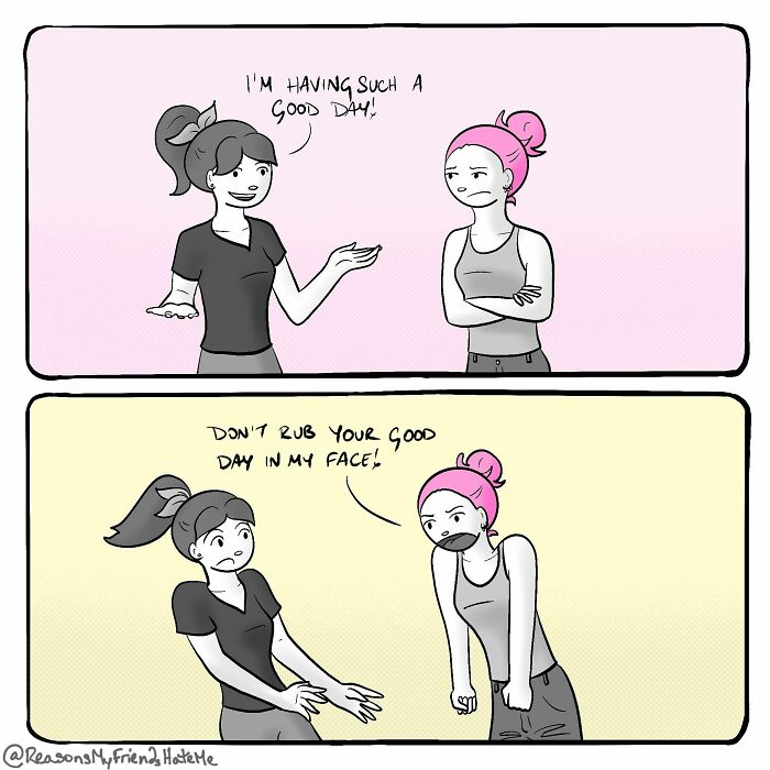 ‘Reasons My Friends Hate Me’: 25 Comics About Self-Deprecating Humor By Aylia Colwell ‘Reasons My Friends Hate Me’: 25 Comics About Self-Deprecating Humor By Aylia Colwell