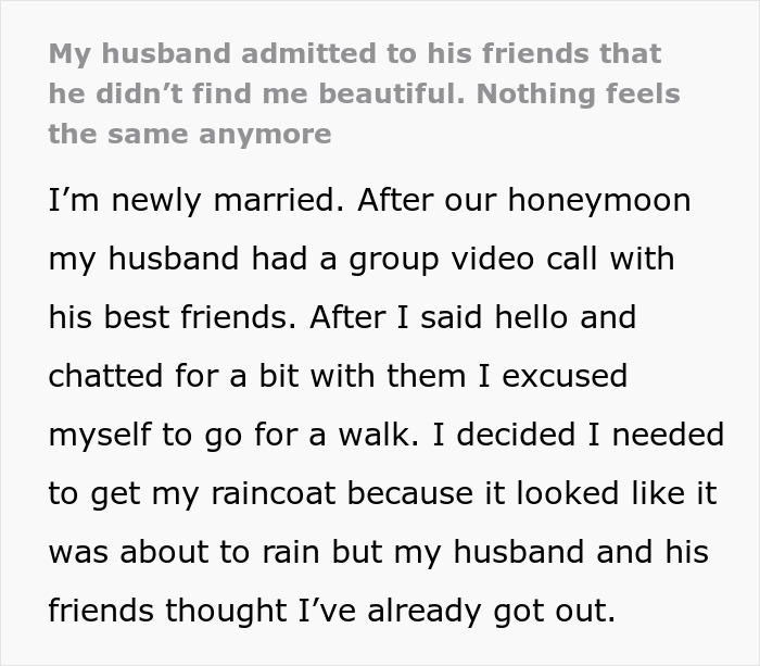 Newlywed Learns Husband Doesn’t Find Her Attractive After Eavesdropping On His Conversation Newlywed Learns Husband Doesn’t Find Her Attractive After Eavesdropping On His Conversation