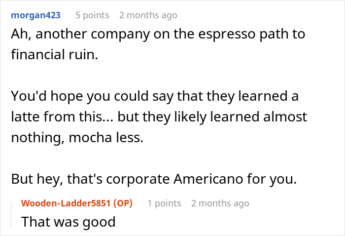 Company Won’t Allow Employee To Bend The Rules, Regrets It When He Spends $750 On Coffee Company Won’t Allow Employee To Bend The Rules, Regrets It When He Spends $750 On Coffee