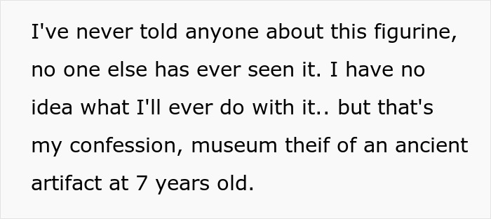7YO Steals From A Museum, Returns The Ancient Artifact 24 Years Later 7YO Steals From A Museum, Returns The Ancient Artifact 24 Years Later