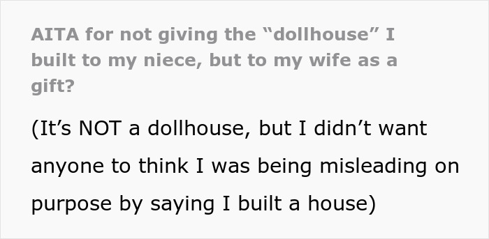 “Am I The [Jerk] For Not Giving The ‘Dollhouse’ I Built To My Niece, But To My Wife As A Gift?&#8221;