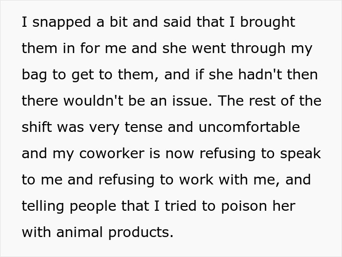 Woman Steals Coworker’s Snack Without Checking The Label, Then Accuses Her Of Making Her Eat Meat Woman Steals Coworker’s Snack Without Checking The Label, Then Accuses Her Of Making Her Eat Meat