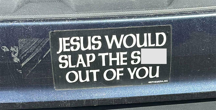 50 Funny, Clever, And Unhinged Bumper Stickers That Caught People By Surprise 50 Funny, Clever, And Unhinged Bumper Stickers That Caught People By Surprise