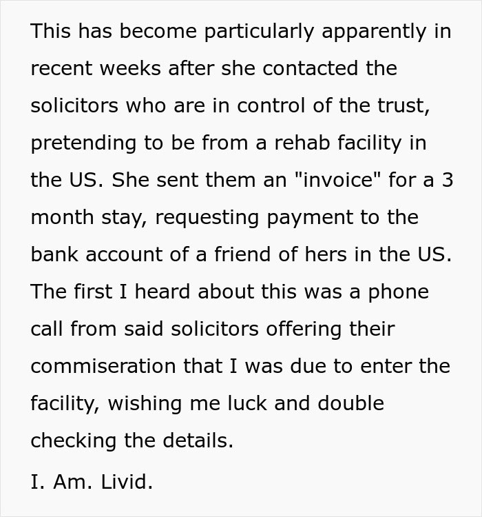 “I. Am. Livid”: Compassionate Call From Solicitors Reveals Sister’s Ploy To Steal Thousands “I. Am. Livid”: Compassionate Call From Solicitors Reveals Sister’s Ploy To Steal Thousands