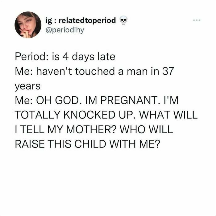 35 Painfully Hilarious Period Memes That Guys Probably Won’t Get 35 Painfully Hilarious Period Memes That Guys Probably Won’t Get