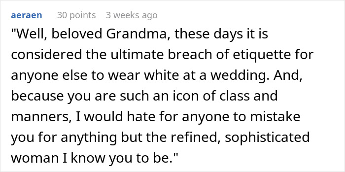 “It Is MY Day”: Bride Tells Grandma She Can’t Wear White At Her Wedding, Starts Family Drama “It Is MY Day”: Bride Tells Grandma She Can’t Wear White At Her Wedding, Starts Family Drama