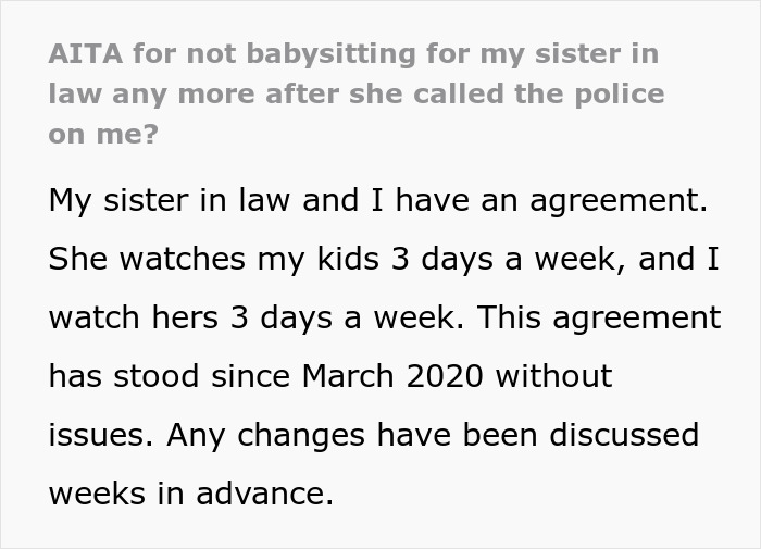 “[Am I The Jerk] For Not Babysitting For My Sister-In-Law Anymore After She Called The Police On Me?”