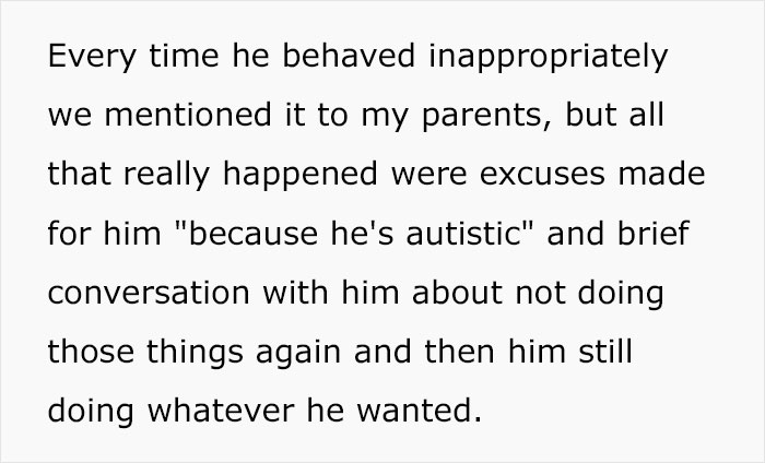 Entitled Parents Treat Autistic Brother As Golden Child, Ignore His Creepy Behavior Entitled Parents Treat Autistic Brother As Golden Child, Ignore His Creepy Behavior