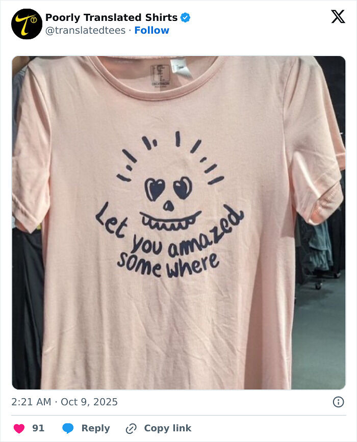 “Lost In Translation”: 80 Ridiculous And Funny English T-Shirts Found Across The Entire World (New Pics) “Lost In Translation”: 80 Ridiculous And Funny English T-Shirts Found Across The Entire World (New Pics)