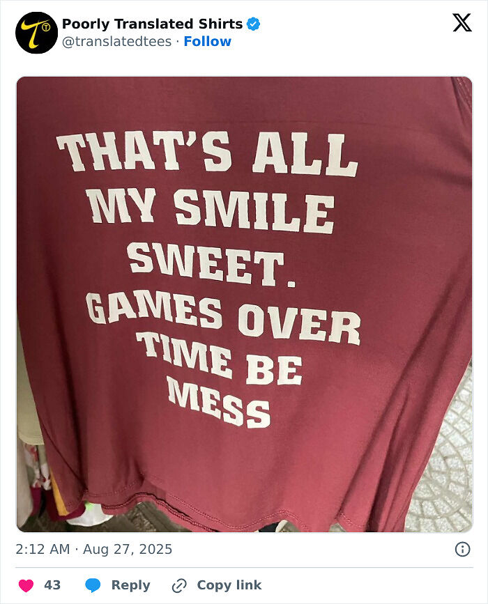 “Lost In Translation”: 80 Ridiculous And Funny English T-Shirts Found Across The Entire World (New Pics) “Lost In Translation”: 80 Ridiculous And Funny English T-Shirts Found Across The Entire World (New Pics)