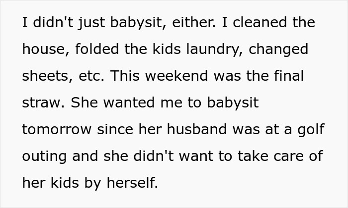 Lady Expects Free Babysitting On Demand For Years, Is Shocked When Younger Sister Finally Says No Lady Expects Free Babysitting On Demand For Years, Is Shocked When Younger Sister Finally Says No