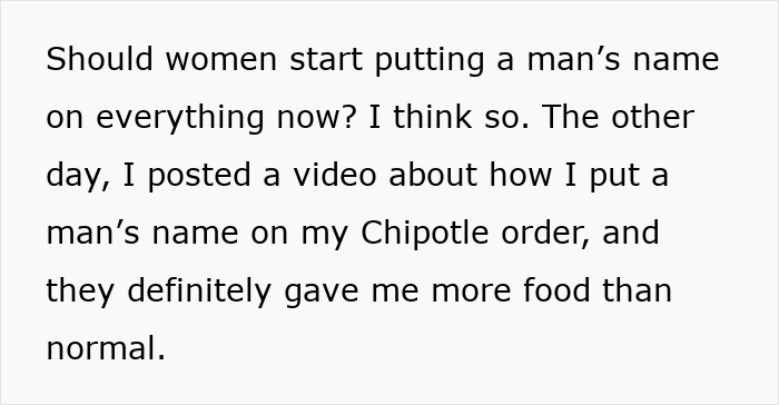 Woman Believes That Chipotle Puts More Food In Orders That Are Under Male Names, Tests It Woman Believes That Chipotle Puts More Food In Orders That Are Under Male Names, Tests It