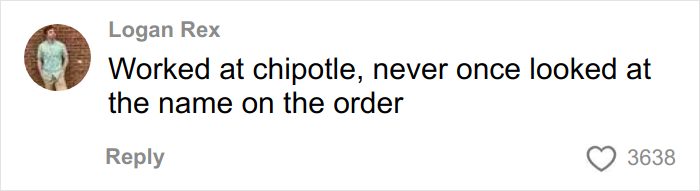 Woman Believes That Chipotle Puts More Food In Orders That Are Under Male Names, Tests It Woman Believes That Chipotle Puts More Food In Orders That Are Under Male Names, Tests It