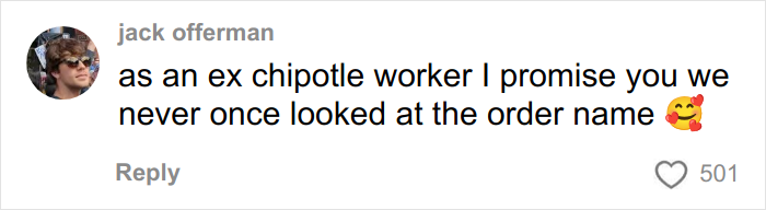 Woman Believes That Chipotle Puts More Food In Orders That Are Under Male Names, Tests It Woman Believes That Chipotle Puts More Food In Orders That Are Under Male Names, Tests It