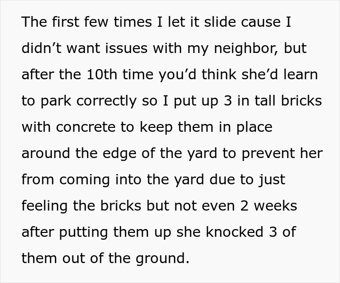 Entitled Neighbor Keeps Driving Over Neighbor’s Yard Without A Care, Loses It After Finding Flat Tires Entitled Neighbor Keeps Driving Over Neighbor’s Yard Without A Care, Loses It After Finding Flat Tires