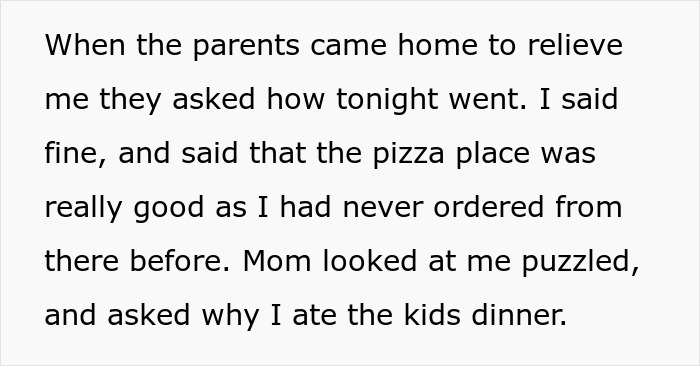 “Looked At Me Puzzled”: Parents Balk After Babysitter Confesses To Having Two Slices Of Pizza “Looked At Me Puzzled”: Parents Balk After Babysitter Confesses To Having Two Slices Of Pizza