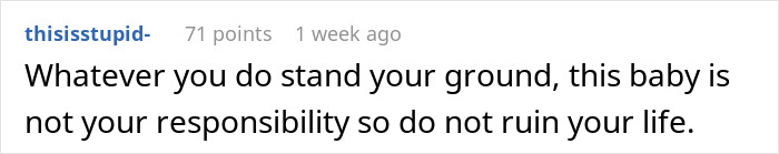 Childfree Woman Refuses To Take Responsibility For Her Sister’s New Baby She Told Her Not To Have Childfree Woman Refuses To Take Responsibility For Her Sister’s New Baby She Told Her Not To Have
