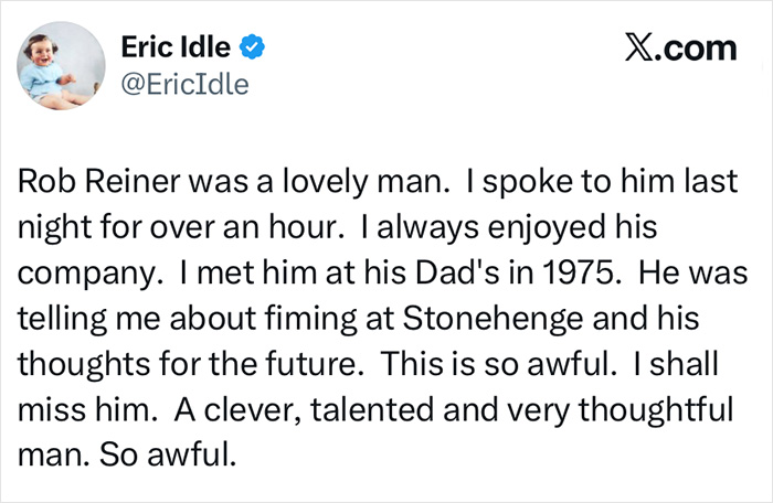 Rob Reiner’s Close Friend Eric Idle Reveals What Hollywood Icon Said To Him Night Before His Disturbing Passing Rob Reiner’s Close Friend Eric Idle Reveals What Hollywood Icon Said To Him Night Before His Disturbing Passing