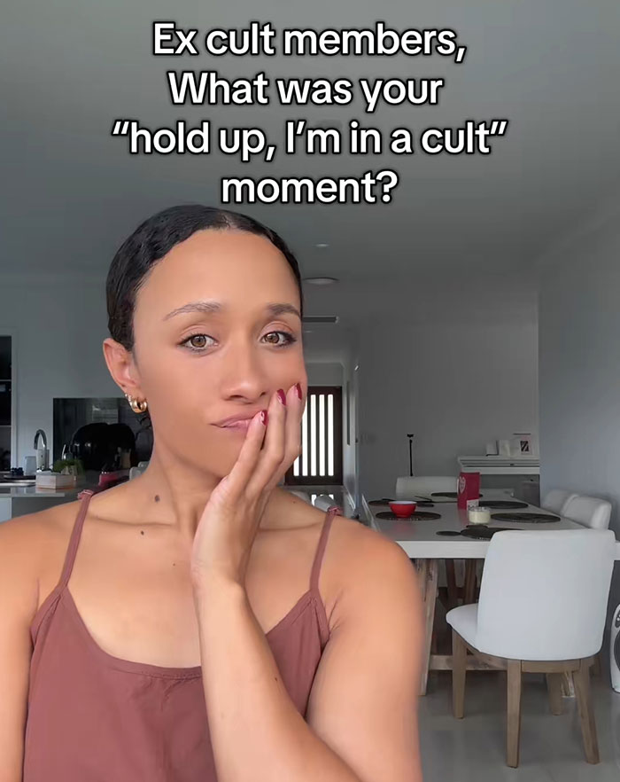 People Share The Moment They Realized They Are Actually In A Cult