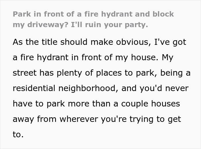 Rude Guy Keeps Blocking Fire Hydrant And Driveway, Neighbor Spoils His Party By Calling The Cops Rude Guy Keeps Blocking Fire Hydrant And Driveway, Neighbor Spoils His Party By Calling The Cops