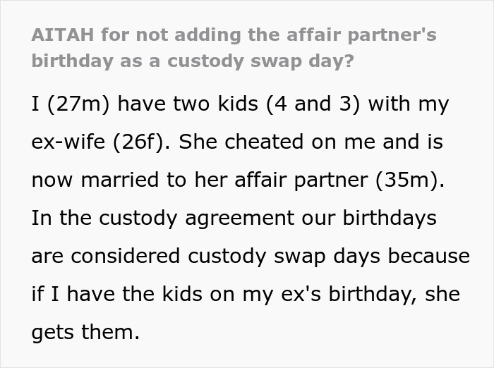 Entitled Cheater Wants Affair Partner’s B-Day As Custody Swap Day, Mad As Ex Husband Says &ldquo;No Way&rdquo;
