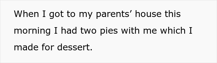 Relatives Gobble Up Man’s Homemade Pies Behind His Back, Mad As He Refuses To Make Christmas Bread