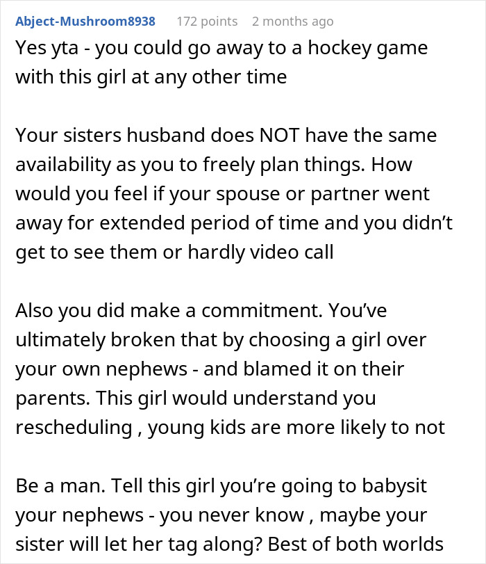 Bro Promises To Babysit Sis’ Kids For Her Anniversary, Cancels Last Minute After Being Asked On Date Bro Promises To Babysit Sis’ Kids For Her Anniversary, Cancels Last Minute After Being Asked On Date