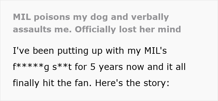 MIL Poisons Family Dog, Verbally Attacks Woman, Is Still Shocked She’s Kicked Out Of Their House And Life