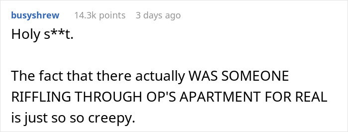 Man Notices Strange Things Happening In His Apartment, Discovers The Truth That&rsquo;s Creepier Than Paranormal