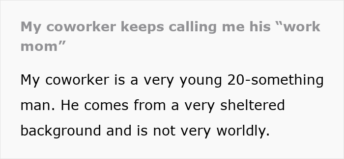 Woman Weirded Out As Coworker Insists On Calling Her His “Work Mom”
