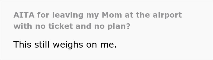Scheming Mom Emotionally Blackmails Son, He Calls Her Bluff And Leaves Her Stranded At The Airport Scheming Mom Emotionally Blackmails Son, He Calls Her Bluff And Leaves Her Stranded At The Airport