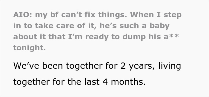 Woman Is Ready To Dump Her BF Immediately Because He Feels So Emasculated When She Fixes Things Woman Is Ready To Dump Her BF Immediately Because He Feels So Emasculated When She Fixes Things