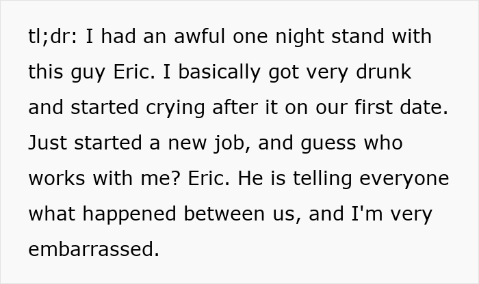Woman Feels Hostility From New Coworkers, Turns Out They Know About Her Embarrassing One-Night Stand Woman Feels Hostility From New Coworkers, Turns Out They Know About Her Embarrassing One-Night Stand