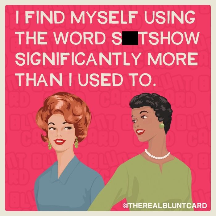 29 Hilarious And Relatable ‘Bluntcards’ Featuring Dark Humor With A Pinch Of Sarcasm (New Pics)