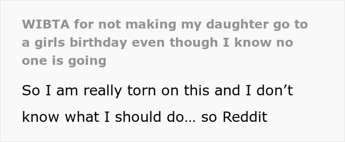 “I Am Torn”: Parent Wonders If They Should Make Daughter Attend A Birthday Everyone Is Skipping