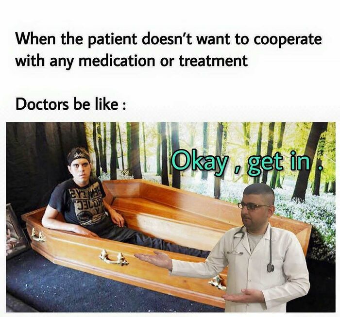81 Memes To Read And Hope That Humor Really Is The Best Medicine Because Healthcare Is Expensive (New Pics)