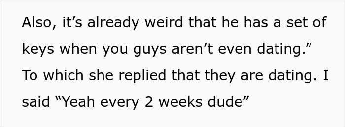 Lady Thinks Shared Apartment Is A Hotel, Roommate Angry As She Gives BF A Key While She’s On Vacay