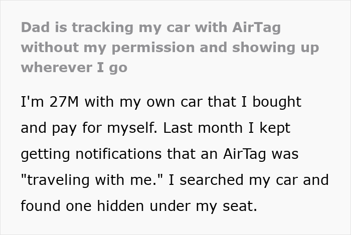 Man Upset 27YO Son Won’t Let Him Track His Car With An AirTag “For Safety” Man Upset 27YO Son Won’t Let Him Track His Car With An AirTag “For Safety”