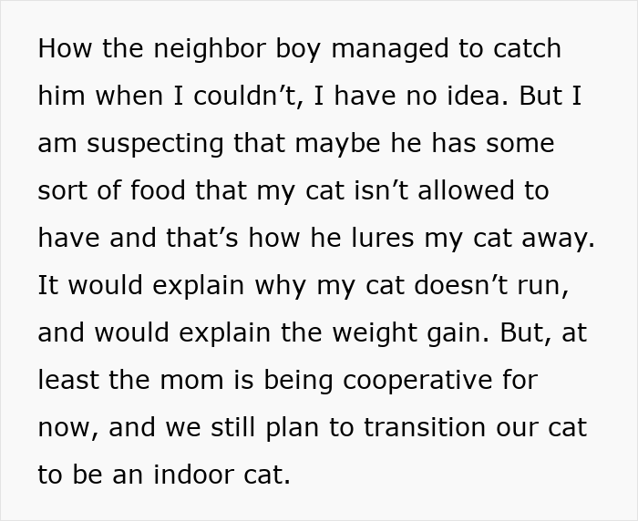 Person’s Cat Starts Disappearing For Days, Turns Out The Neighbor Has Been ‘Adopting’ Him Person’s Cat Starts Disappearing For Days, Turns Out The Neighbor Has Been ‘Adopting’ Him