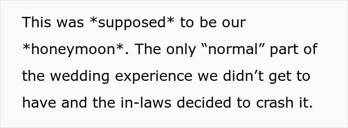 In-Laws Decide To Crash Couple’s Honeymoon: “It’s Going To Be So Fun. Finally A Family Vacation!” In-Laws Decide To Crash Couple’s Honeymoon: “It’s Going To Be So Fun. Finally A Family Vacation!”