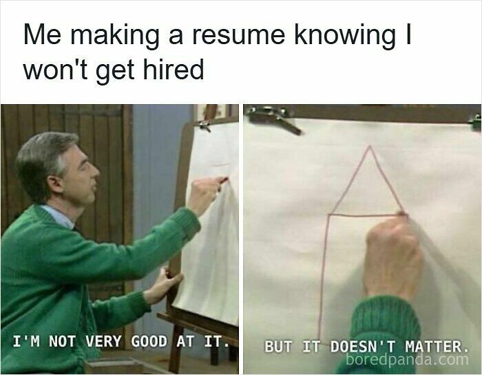 53 Resume Memes For Anyone Who’s Emotionally Done With The Hiring Process 53 Resume Memes For Anyone Who’s Emotionally Done With The Hiring Process