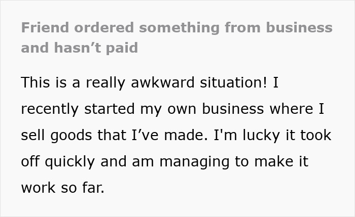 Small Business Owner Gives Friend A Big Discount, She Takes The Items But Just Ghosts The Bill
