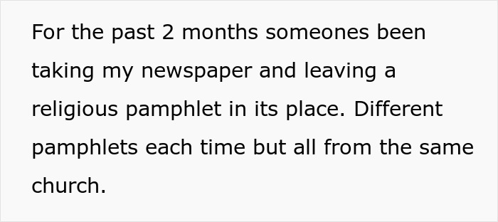 Neighbor Replaces Person’s Newspaper With Pamphlets, Tells Cops She’s “Ministering To A Lost Soul”