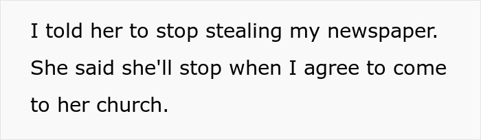 Neighbor Replaces Person’s Newspaper With Pamphlets, Tells Cops She’s “Ministering To A Lost Soul”