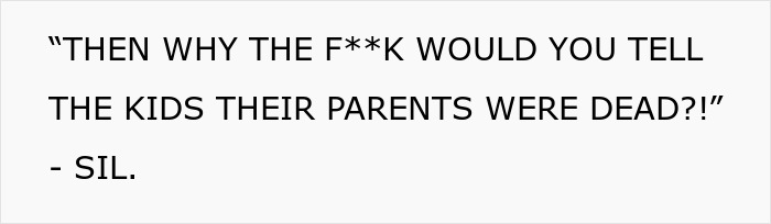 Woman Can’t Believe MIL Convinced Her Kids That She Passed Away While She Was At A Funeral Woman Can’t Believe MIL Convinced Her Kids That She Passed Away While She Was At A Funeral