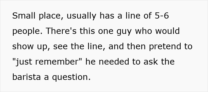 Guy Tries To Skip Coffee Line Every Morning, Another Patron Beats Him At His Own Game Guy Tries To Skip Coffee Line Every Morning, Another Patron Beats Him At His Own Game